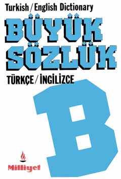Büyük Türkce İnglizce Sözlük - Turkiş English Dictonary